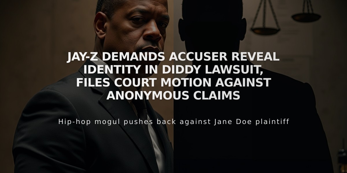 Jay-Z Demands Accuser Reveal Identity in Diddy Lawsuit, Files Court Motion Against Anonymous Claims