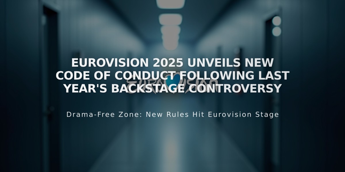 Eurovision 2025 Unveils New Code of Conduct Following Last Year's Backstage Controversy