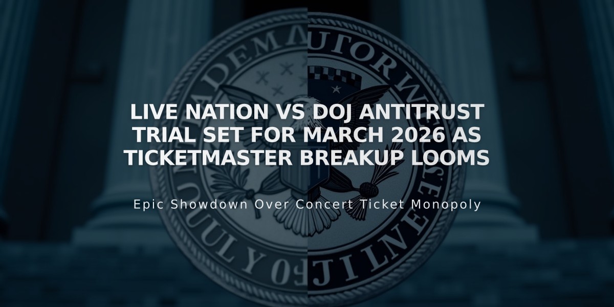 Live Nation vs DOJ Antitrust Trial Set for March 2026 as Ticketmaster Breakup Looms