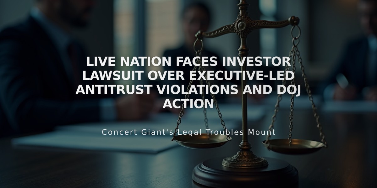 Live Nation Faces Investor Lawsuit Over Executive-Led Antitrust Violations and DOJ Action