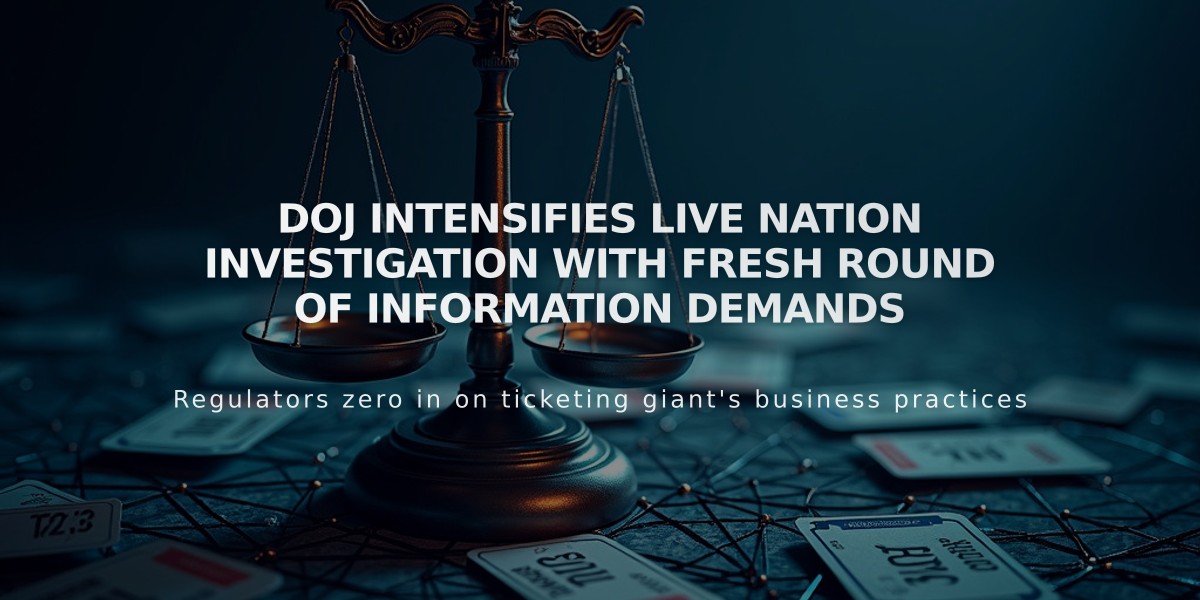 DOJ Intensifies Live Nation Investigation with Fresh Round of Information Demands