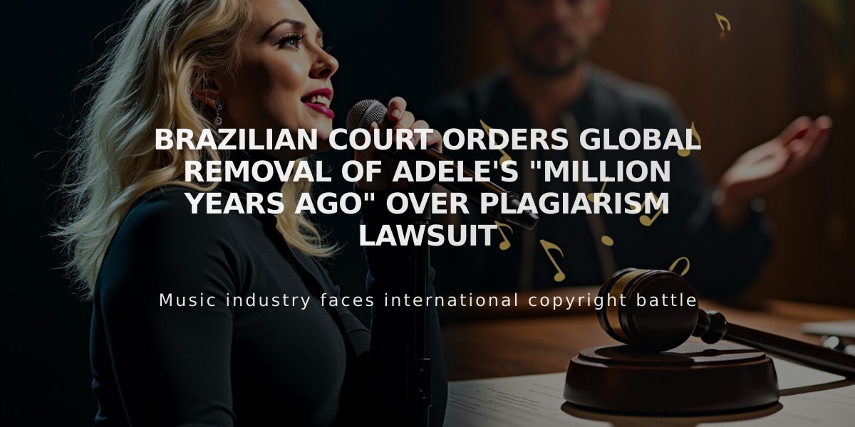 Brazilian Court Orders Global Removal of Adele's "Million Years Ago" Over Plagiarism Lawsuit