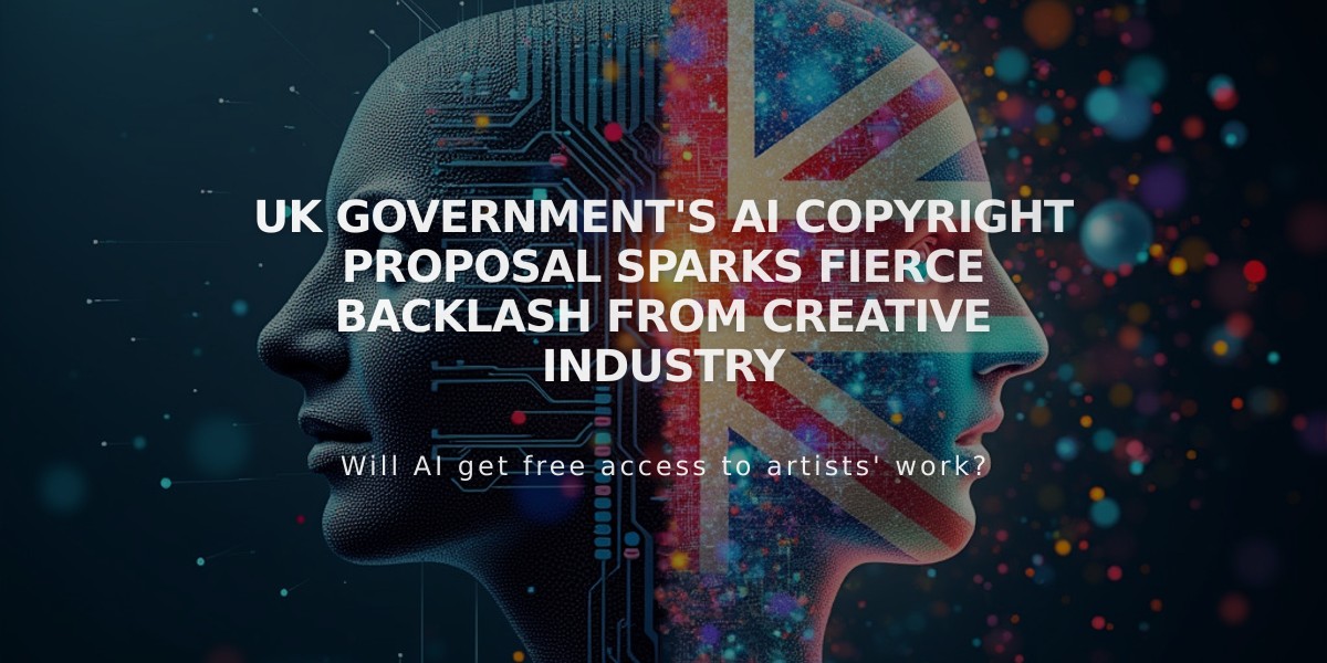 UK Government's AI Copyright Proposal Sparks Fierce Backlash from Creative Industry