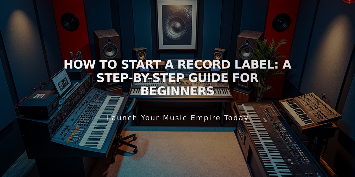 How to Start a Record Label: A Step-by-Step Guide for Beginners