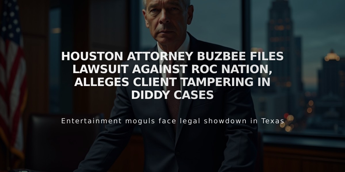 Houston Attorney Buzbee Files Lawsuit Against Roc Nation, Alleges Client Tampering in Diddy Cases