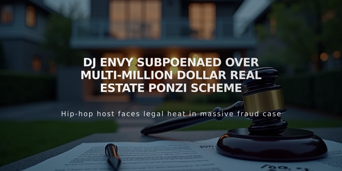 DJ Envy Subpoenaed Over Multi-Million Dollar Real Estate Ponzi Scheme