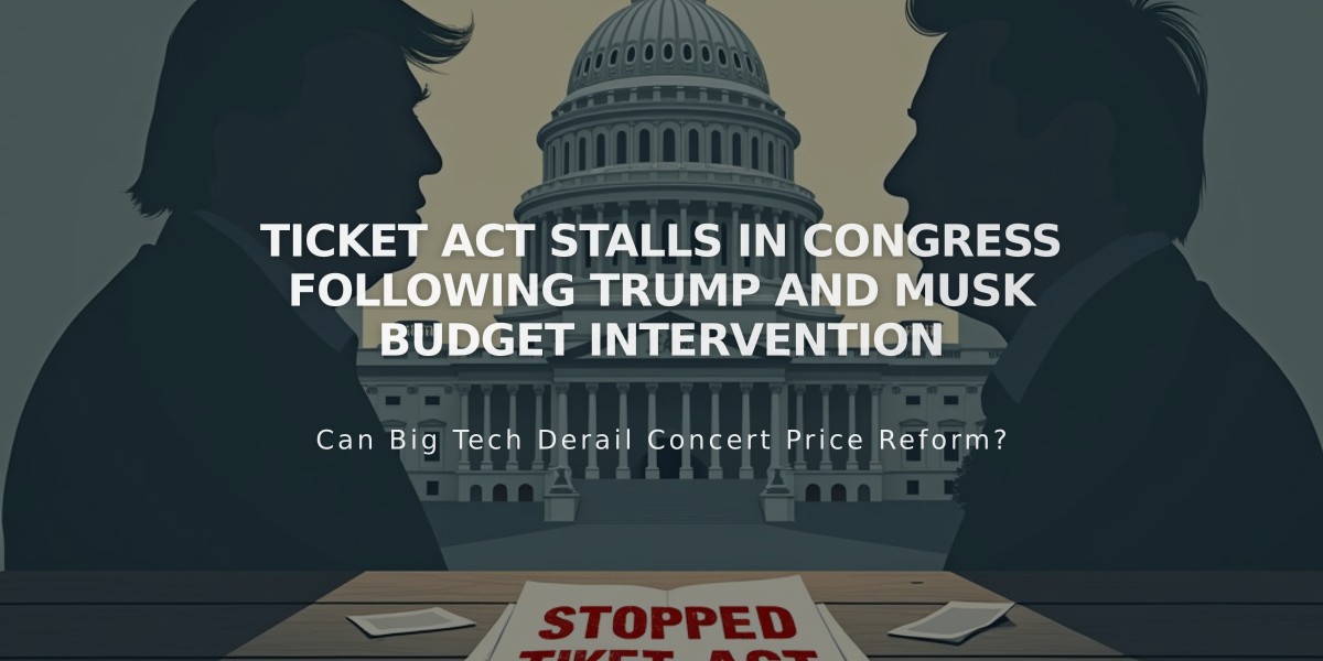 TICKET Act Stalls in Congress Following Trump and Musk Budget Intervention