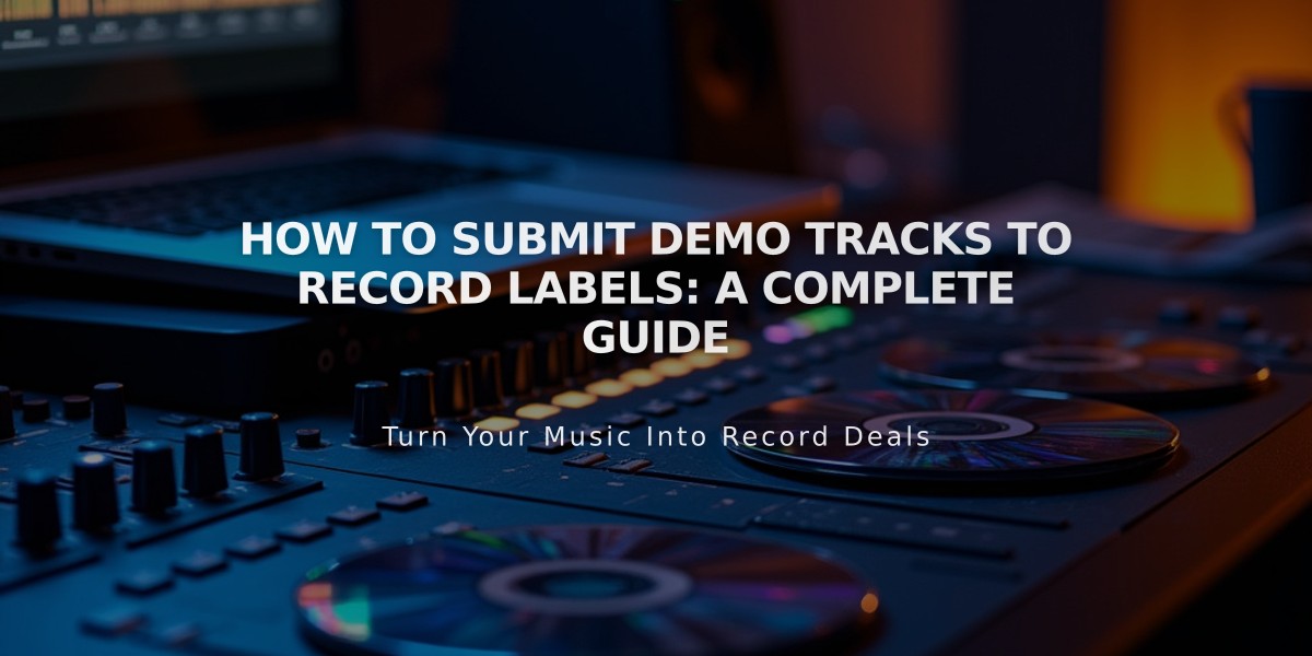 How to Submit Demo Tracks to Record Labels: A Complete Guide