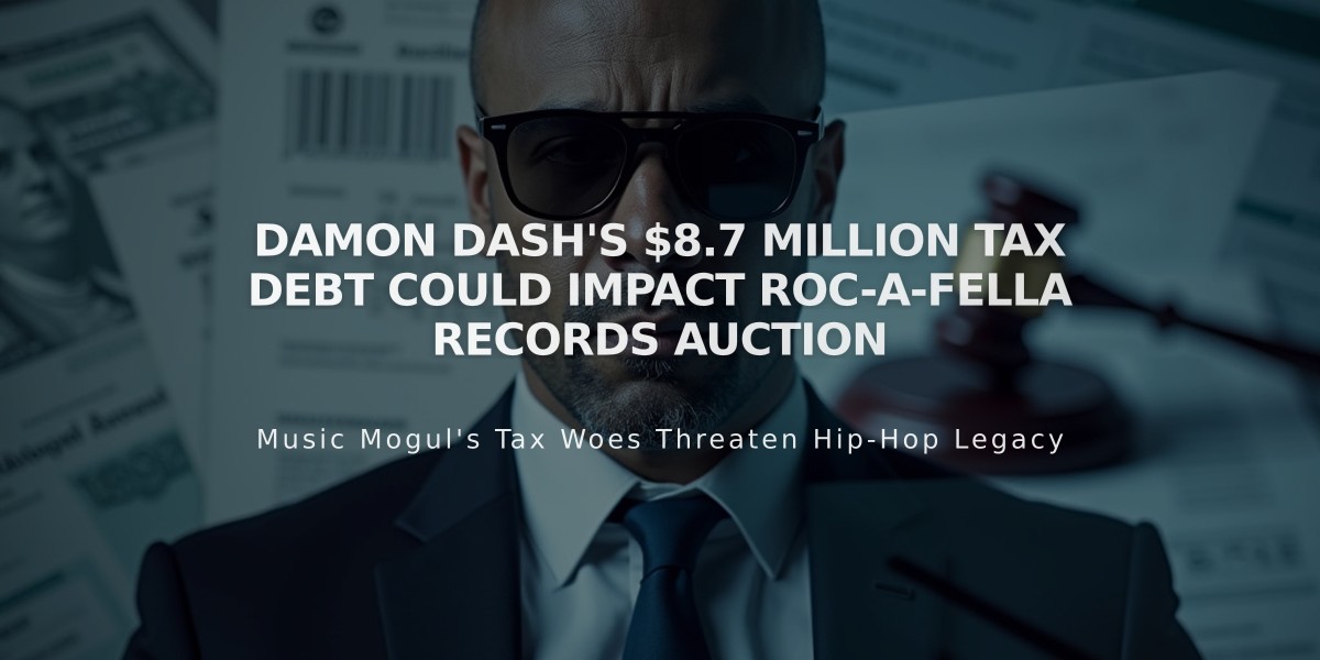 Damon Dash's $8.7 Million Tax Debt Could Impact Roc-A-Fella Records Auction